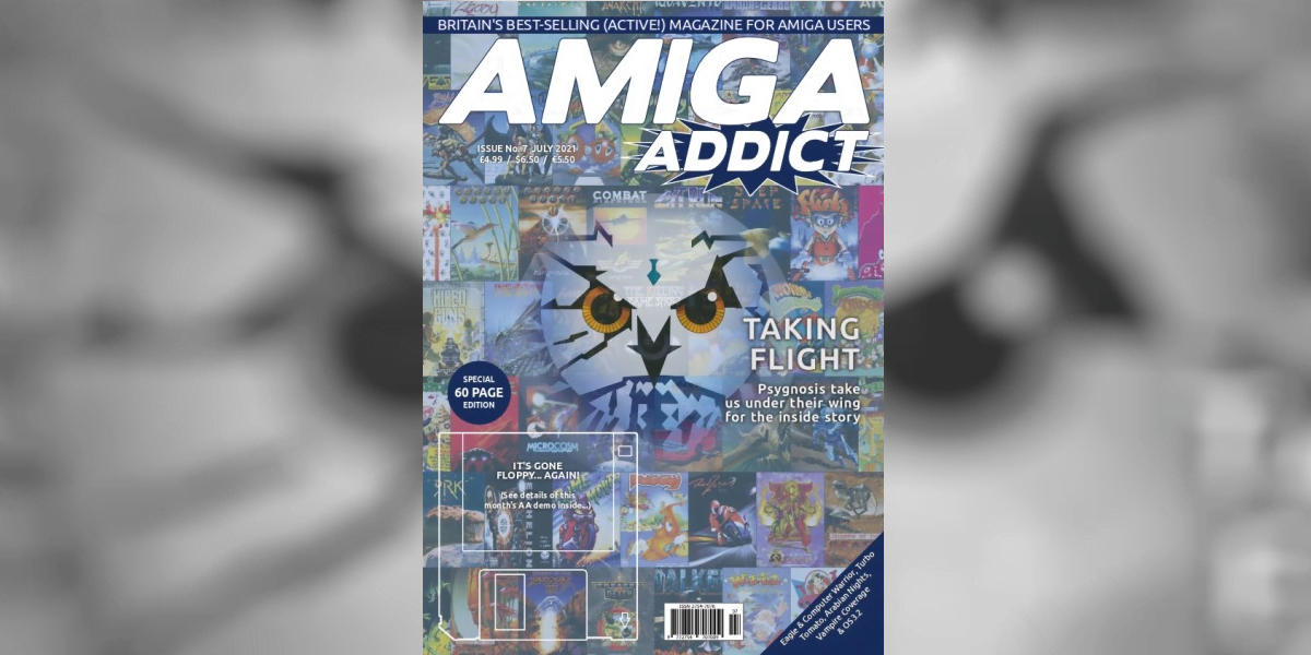 Amiga Addict Magazine Issue 7 Boasts Psygnosis Feature