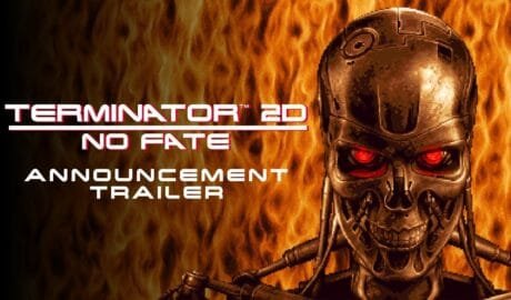 Terminator 2D: No Fate
